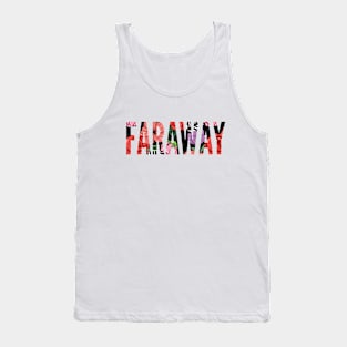 FARAWAY Tank Top